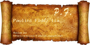 Paulini Fidélia névjegykártya